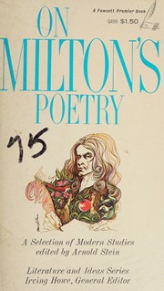 Cover of: On Milton's poetry by Arnold Sidney Stein, Arnold Sidney Stein