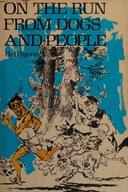 Cover of: On the run from dogs and people.