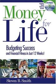 Cover of: Money for Life: Budgeting Success and Financial Fitness in Just 12 Weeks