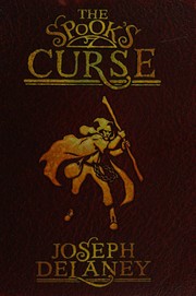Cover of: The Spook's Curse by Joseph Delaney, Joseph Delaney