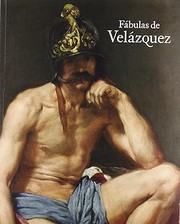 Cover of: Fábulas de Velázquez: mitología e historia sagrada en el Siglo de Oro
