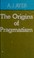 Cover of: The origins of pragmatism