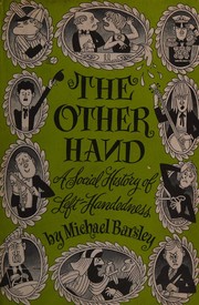 Cover of: The Other Hand: A Social History of Left-Handedness