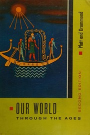 Front cover of Our world through the ages by Nathaniel Platt