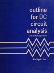 Cover of: Outline for DC circuit analysis by Phillip Cutler, Phillip Cutler