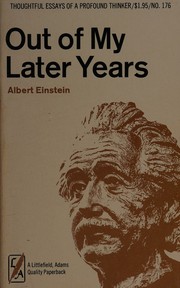 Out of my later years by Albert Einstein