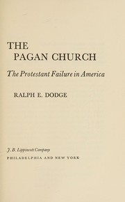 Front cover of The pagan church by Dodge, Ralph E.