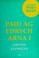 Cover of: Paid ag edrych arna i