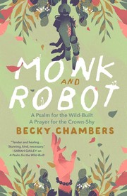 Cover of: Monk and Robot by Becky Chambers, Becky Chambers