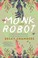 Cover of: Monk and Robot
