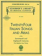 Cover of: 24 Italian Songs and Arias - Medium Low Voice | Hal Leonard Corp.
