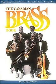 Cover of: The Canadian Brass Book: The Story of the World's Favorite Brass Ensemble