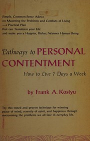 Cover of: Pathways to personal contentment by Frank A. Kostyu, Frank A. Kostyu