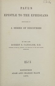 Cover of: Paul's Epistles to the Ephesians Expounded in a Series of Discourses by Robert Smith Candlish, Robert Smith Candlish