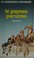 Cover of: Le Paysan parvenu
