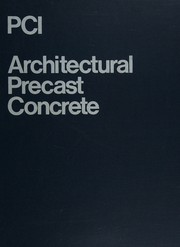 Cover of: PCI Architectural Precast Concrete by Prestressed Concrete Institute (Pci), Prestressed Concrete Institute (Pci)