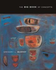 The  Big Book of Concepts by Gregory L. Murphy