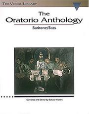 Cover of: The Oratorio Anthology - Baritone/Bass: The Vocal Library