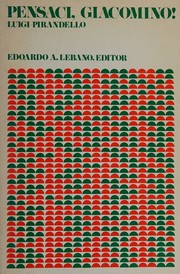 Cover of: Pensaci, Giacomino! Commedia in Tre Atti