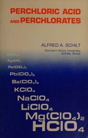 Cover of: Perchloric acid and perchlorates by Alfred Ayars Schilt, Alfred Ayars Schilt