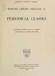 Cover of: Periodical classes: classified listing by call number, alphabetical listing by title.