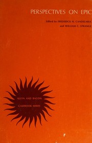 Cover of: Perspectives on epic, (Allyn and Bacon casebook series) by Frederick H. Candelaria, Frederick H. Candelaria