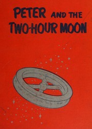 Cover of Peter and the two hour moon by Hazel W. Corson