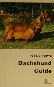 Cover of: Pet Library's dachshund guide. by Hans Brunotte, Hans Brunotte