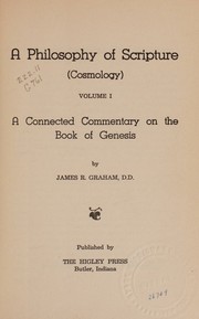 Cover of: A Philosophy of Scripture  Volume I: a Connected Commentary on the Book of Genesis