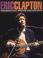 Cover of: Hal Leonard Eric Clapton - Fingerstyle Guitar Collection