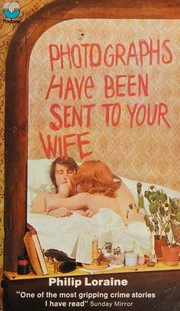 Cover of: Photographs Have Been Sent to Your Wife