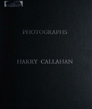 Cover of: Photographs by Harry M. Callahan, Harry M. Callahan