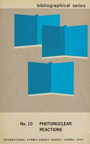 Cover of: Photonuclear Reactions. Volume II, 1963-1966. by International Atomic Energy Agency., International Atomic Energy Agency.
