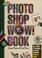 Cover of: The Photoshop wow! book