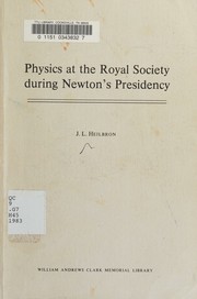 Cover of: Physics at the Royal Society during Newton's presidency