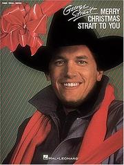 Cover of: George Strait - Merry Christmas Strait to You