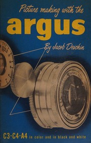 Cover of: Picture making with the Argus C3, C4, A4: a working manual.