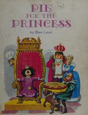 Front cover of Pie for the princess by Bee Lewi