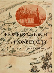 Cover of: Pioneer church in a pioneer city by Robert F. Karolevitz, Robert F. Karolevitz