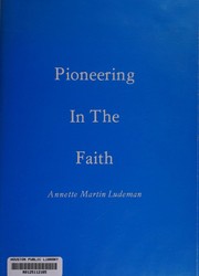 Cover of: Pioneering in the faith: James Floyd Kimball, Baptist minister and missionary, 1853-1918.