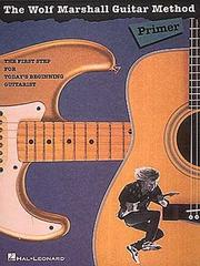 Cover of: The Wolf Marshall Guitar Method Primer | Wolf Marshall