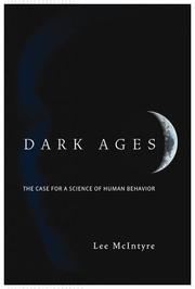 Cover of: Dark Ages: The Case for a Science of Human Behavior (Bradford Books)