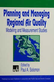 Cover of: Planning and managing regional air quality modeling and measurement studies by Paul A. Solomon