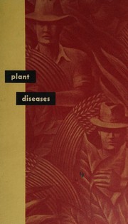 Cover of: Plant Diseases: The Yearbook of Agriculture 1953