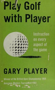 Cover of: Play Golf with Player.