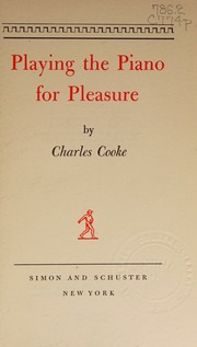Cover of: Playing the Piano for Pleasure