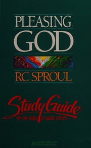 Cover of: Pleasing God: Study Guide For The Video Or Audio Series.