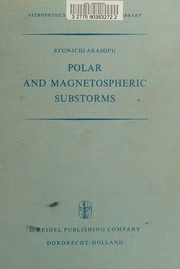 Cover of: Polar and magnetospheric substorms