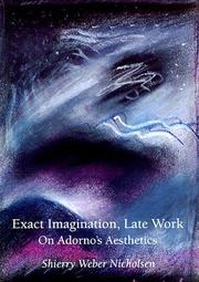 Cover of: Exact imagination, late work by Shierry Weber Nicholsen
