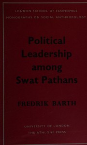 Cover of: Political leadership among Swat Pathans
